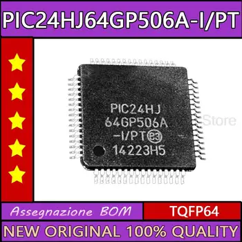 5 KS PIC24HJ64GP506A-I/PT PIC24HJ64GP506A-I PIC24HJ64GP506A TQFP64 Nový, originálny ic čip