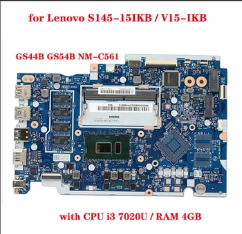 GS44B GS54B NM-C561 základnej dosky od spoločnosti Lenovo S145-15IKB V15-IKB S145 notebook základná doska s procesorom i3 7020U RAM 4GB 100% test práca
